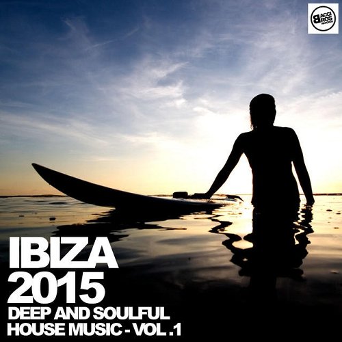 VA - Ibiza 2015 - Deep and Soulful House Music - Vol 1 (2015)