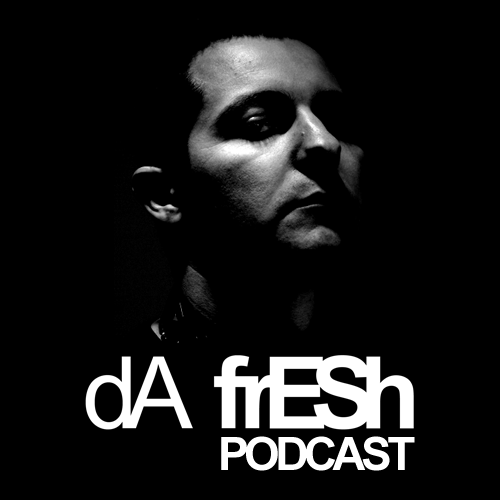 Da Fresh - Da Fresh Podcast 391 2016-02-16 Best Tracks Chart