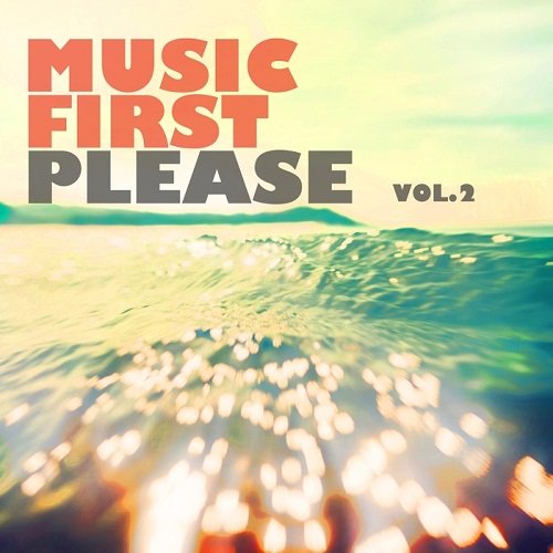 VA - Music First Please Vol.2 (2016)
