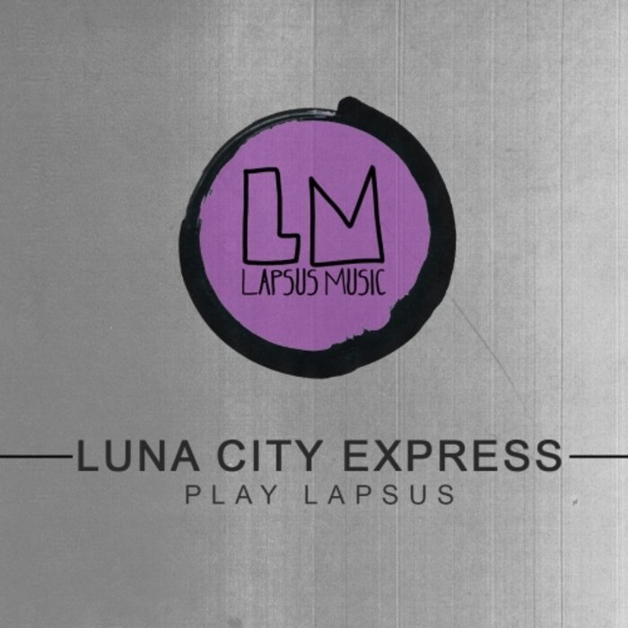 VA - Luna City Express Play Lapsus (2016)