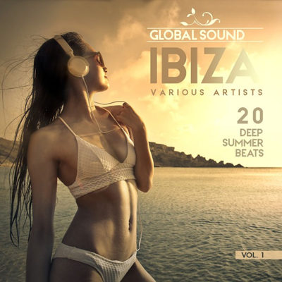 VA - Global Sound Ibiza - 20 Deep Summer Beats Vol.1 (2016)
