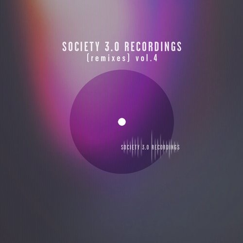 VA - Society 3.0 Recordings (Remixes), Vol. 4 (2016)