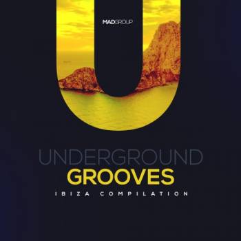 VA - Underground Grooves Ibiza Compilation (2016)