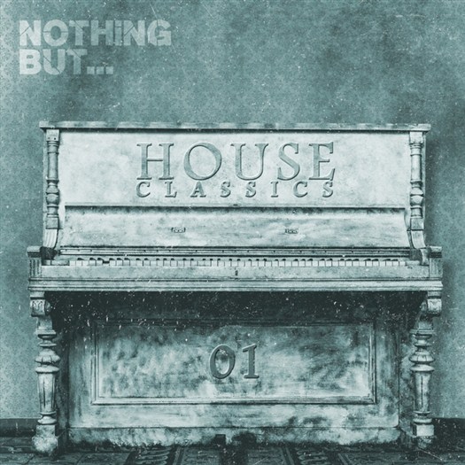 VA - Nothing But... House Classics Vol 1 (2016)