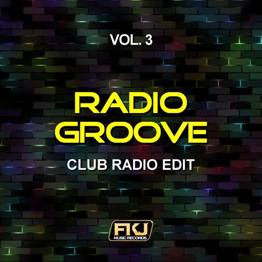 VA - Radio Groove Vol 3 (Club Radio Edit) (2017)