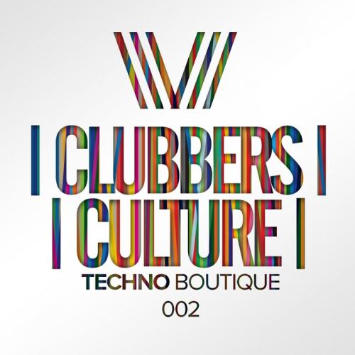 VA - Clubbers Culture: Techno Boutique 002 (2017)