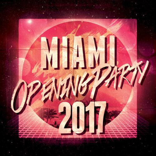 VA - Miami Opening Party 2017