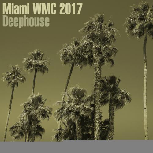VA - Miami WMC 2017 Deephouse (2017) (2017)