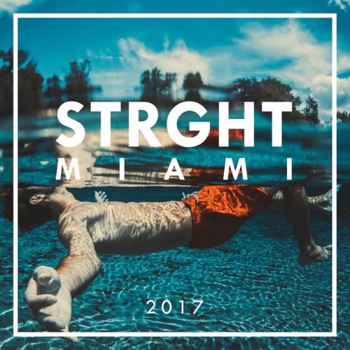 VA - STRGHT Miami 2017