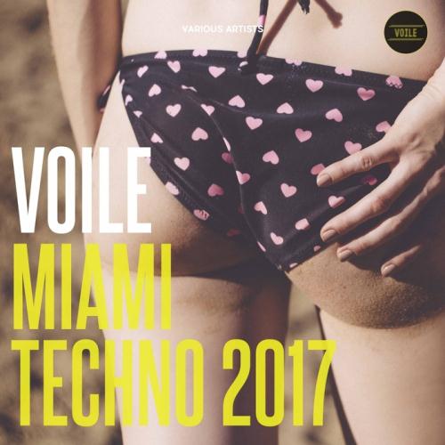 VA - Voile Miami/Techno 2017