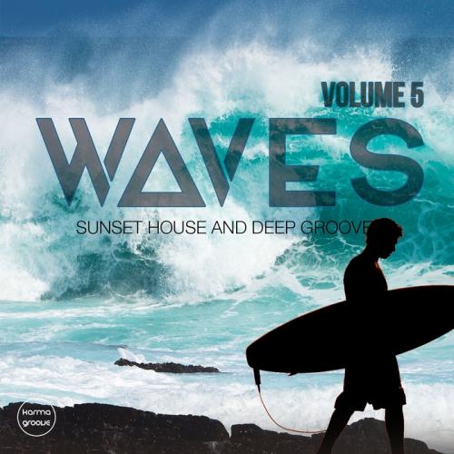 VA - Waves Vol 5 (Sunset House And Deep Groove) (2017)