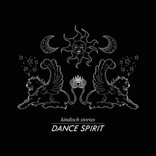 VA - Kindisch Stories Presented By Dance Spirit (2017)