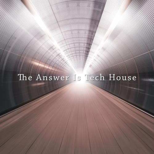 VA - The Answer Is Tech House (2017)