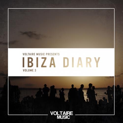 VA - Voltaire Music Present The Ibiza Diary Vol 3 (2017)