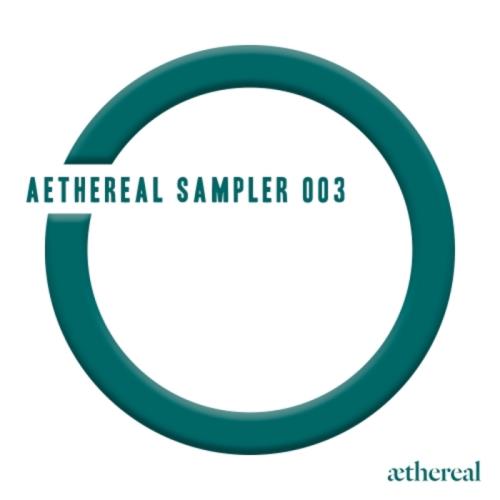 VA - Aethereal Sampler 003 (2017)