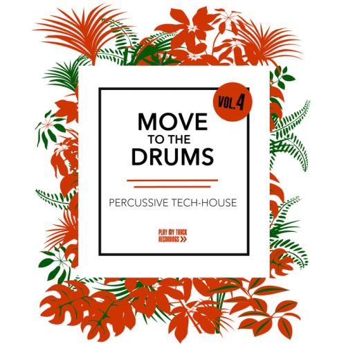 VA - Move To The Drums Vol 4 (2017)