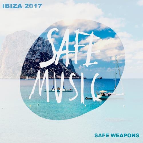 VA - Safe Weapons Ibiza 2017