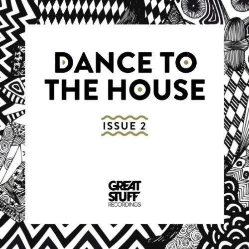 VA - Dance To The House Issue 2 (2017)