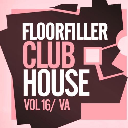 VA - Floorfiller Club House Vol 16 (2017)