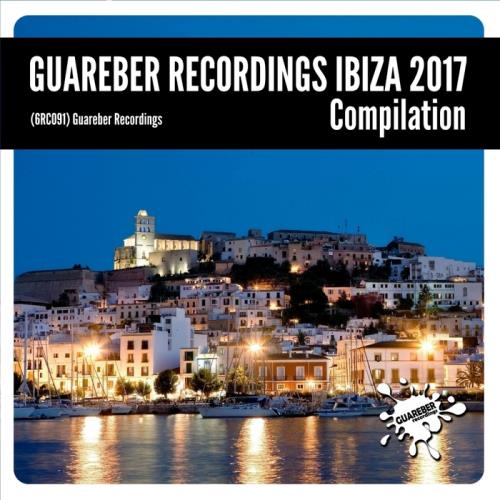 VA - Guareber Recordings Ibiza 2017 Compilation