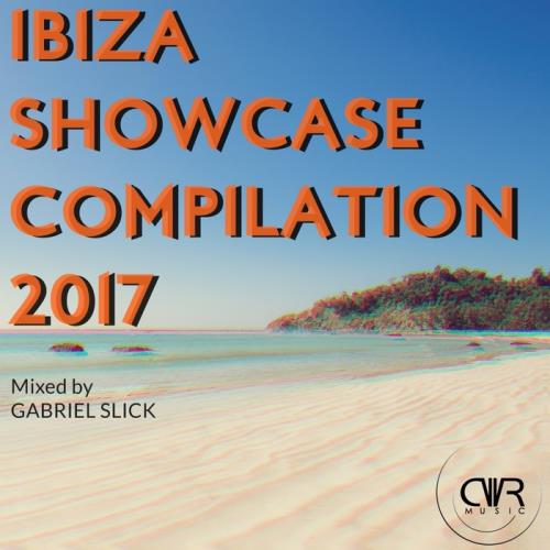 VA - Ibiza Showcase Compilation 2017 (Mixed By Gabriel Slick)