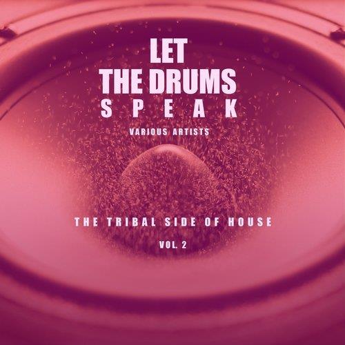 VA - Let The Drums Speak, Vol. 2 (The Tribal Side Of House) [Revision Music] 