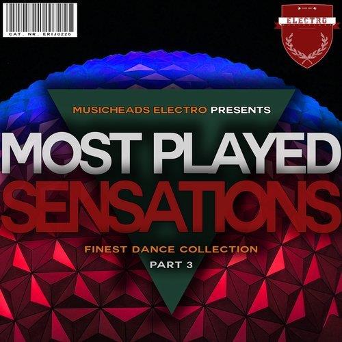 VA - Most Played Sensations, Pt. 3 [Musicheads Electro] 