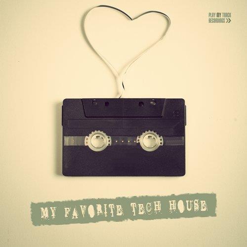 VA - My Favorite Tech House [Play My Track Recordings] (2017)