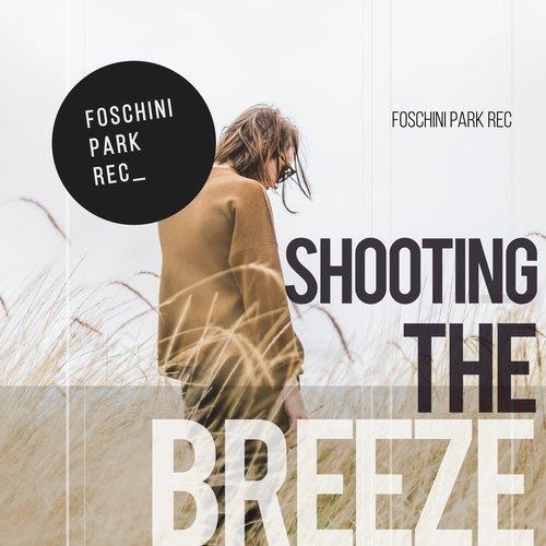 VA - Shooting The Breeze [Foschini Park Rec] 