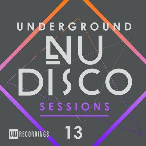 VA - Underground Nu-Disco Sessions, Vol. 13 [LW Recordings] 