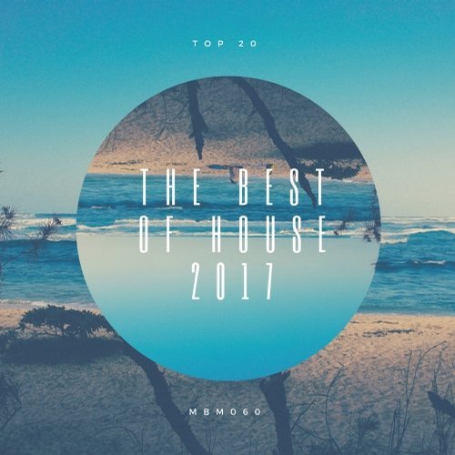 VA - The Best Of House 2017 [Monobeat Music] 