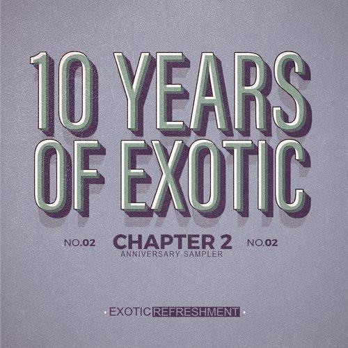 VA - 10 Years Of Exotic - Chapter 2 [Exotic Refreshment] 
