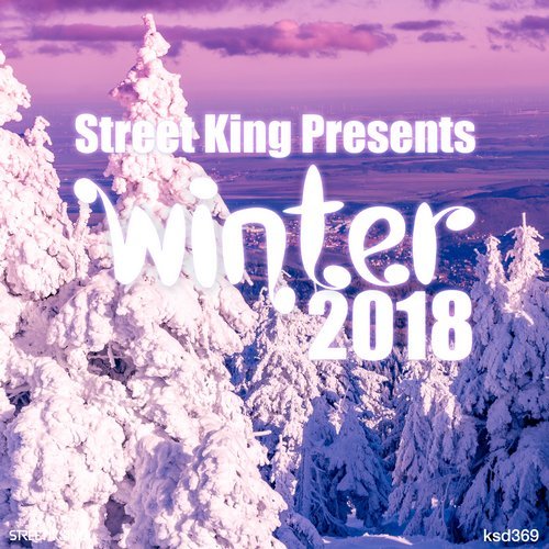 VA - Street King Presents Winter 2018 [Street King] 