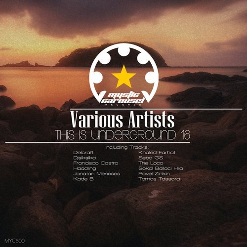 VA - This Is Underground 16 [Mystic Carousel Records] 
