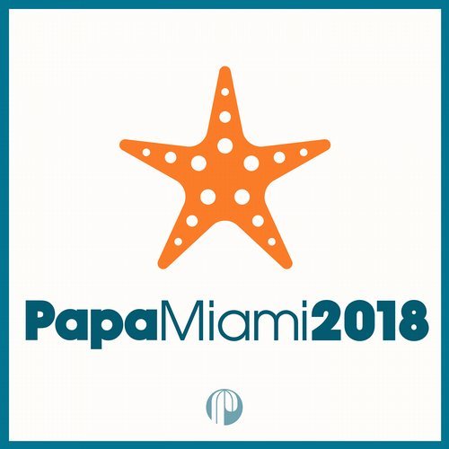 VA - Papa Miami 2018 [Papa Records] 
