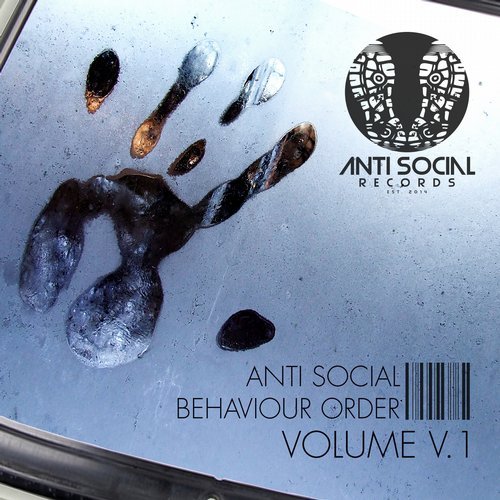 VA - Anti Social Behaviour Order Volume V.1 [Anti Social Records] 