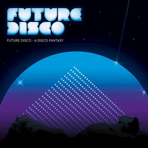VA - Future Disco - A Disco Fantasy [Future Disco] 