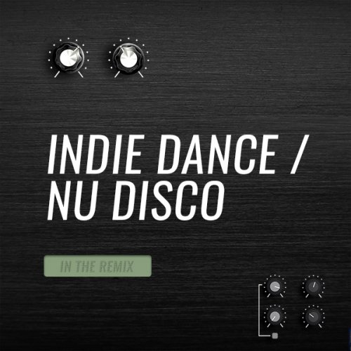 Beatport In The Remix May 2018 Indie Dance Nu Disco
