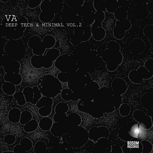 VA - Deep Tech & Minimal, Vol. 2 [Bosom] 