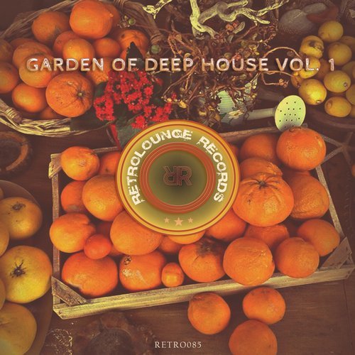 VA - Garden of Deep House, Vol. 1 [Retrolounge Records] 