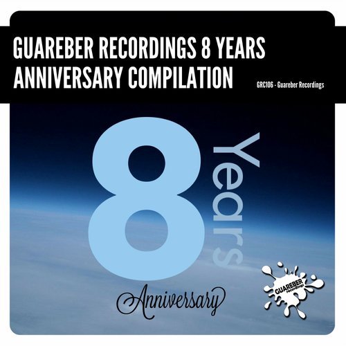 VA - Guareber Recordings 8 Years Anniversary [Guareber Recordings] 