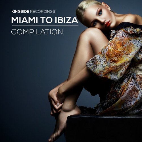 VA - Miami To Ibiza (Volume 4) [Kingside Recordings] 