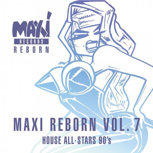 VA - House All-Stars 90's: Maxi Reborn Vol. 7 [Nettwerk Records] 