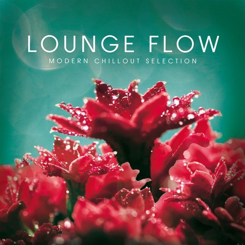 VA - Lounge Flow (Modern Chillout Selection) [Cleverland] 