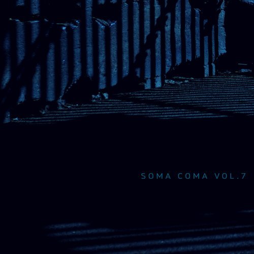 VA - Soma Coma 7 [Soma Records] 