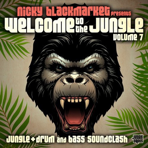 VA - Welcome To The Jungle, Vol. 7: Jungle + Drum and Bass Soundclash [Jungle Cakes] 