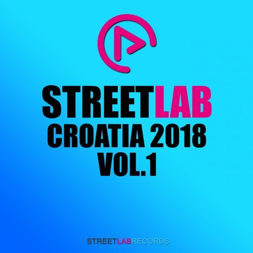 VA - Streetlab Croatia 2018, Vol. 1 [Streetlab Records] 