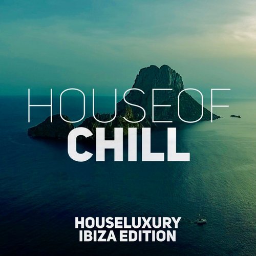VA - House of Chill - Ibiza [Pornostar Comps] 