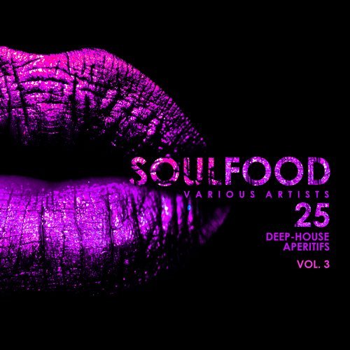 VA - Soulfood, Vol. 3 (25 Deep-House Aperitifs) [Weekend Warriors] 