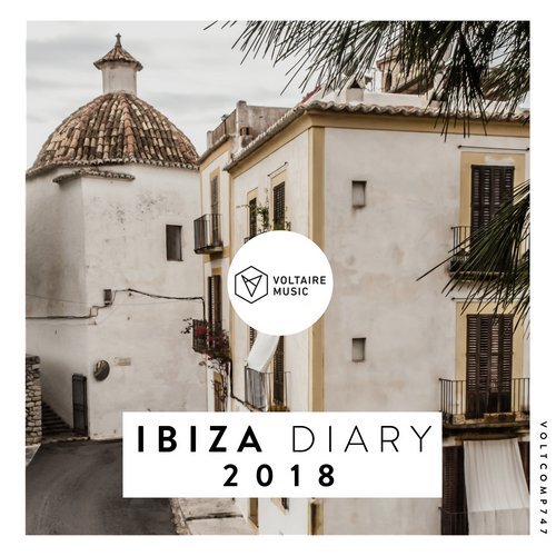VA - Voltaire Music pres. The Ibiza Diary 2018 [Voltaire Music] 